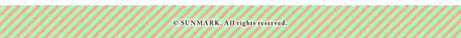 （ｃ）SUNMARK. All rights reserved.